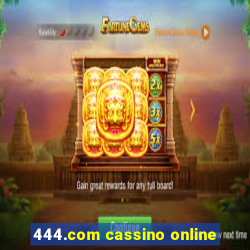 444.com cassino online